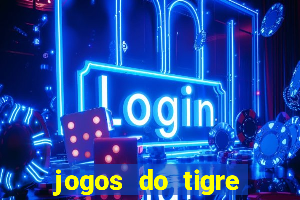 jogos do tigre plataforma nova